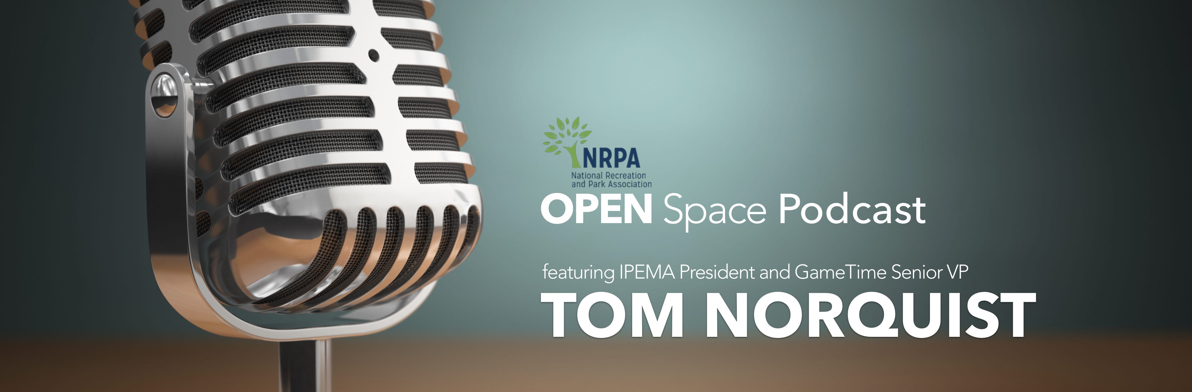 GameTime's Tom Norquist Interviewed on NRPA Open Space Podcast